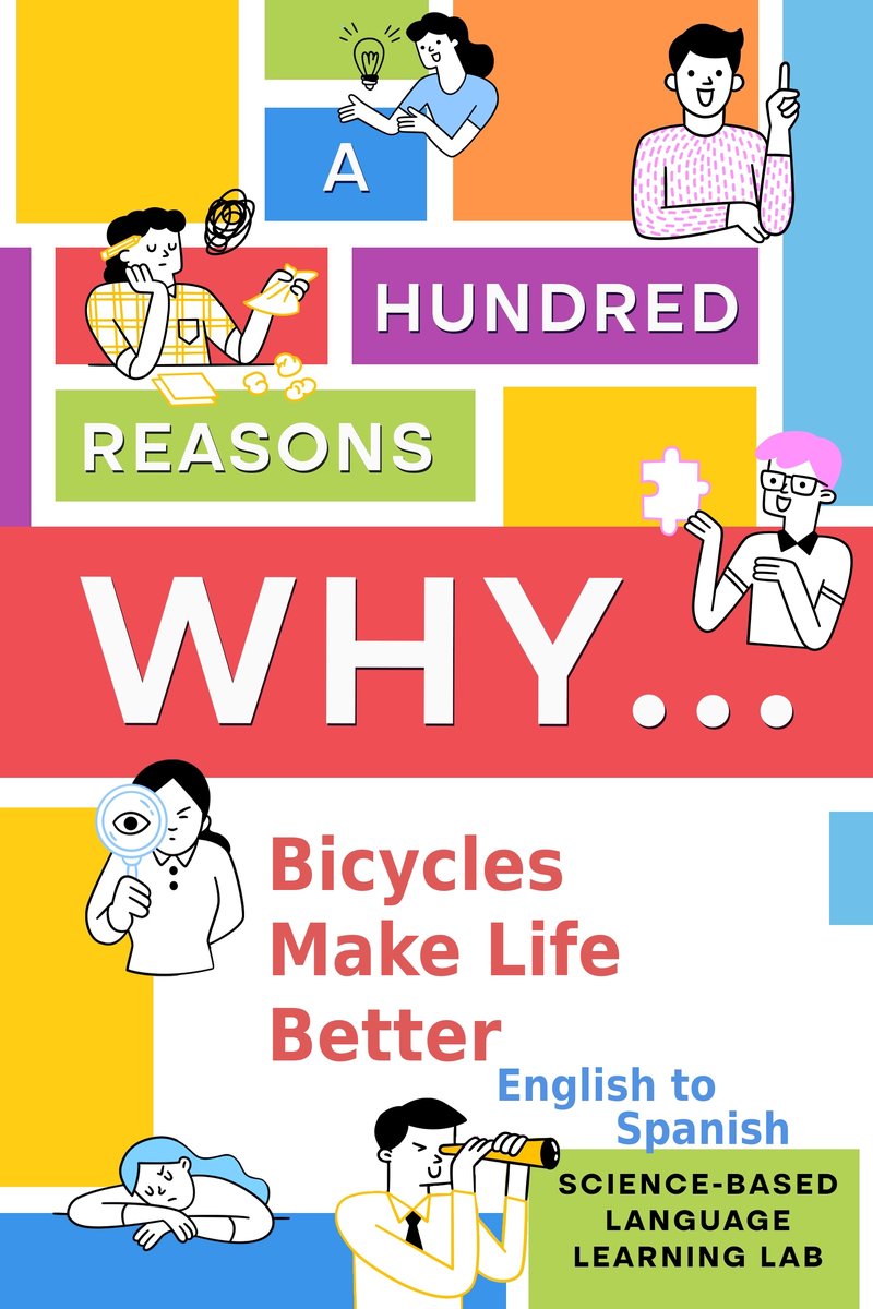 100 Reasons Why Bicycles Make Life Better